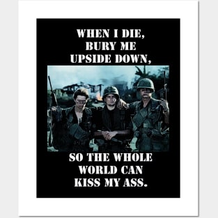 Platoon Sketch mentioning - When I Die, Bury Me Upside Down, So the Whole World Can Kiss My A**. Posters and Art